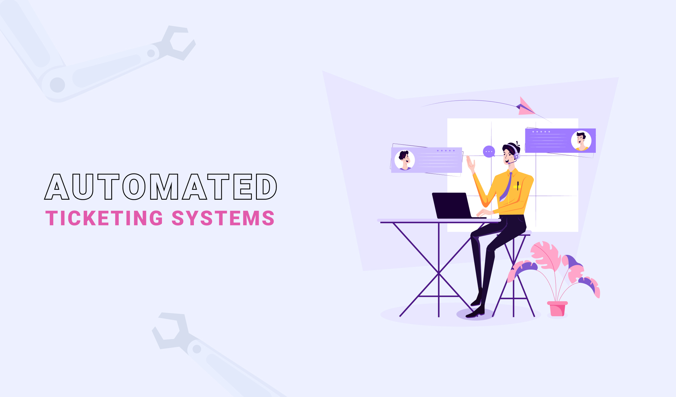 Improving Your Customer Support Process with Automated Ticketing Systems in 2024